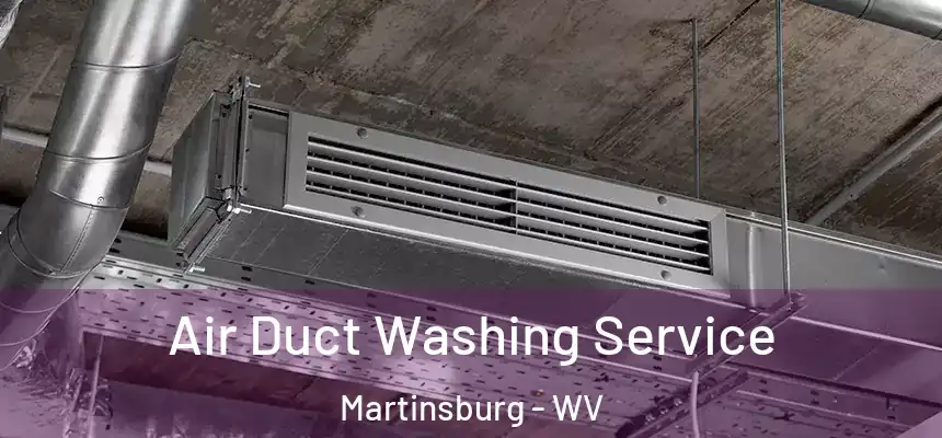  Air Duct Washing Service Martinsburg - WV