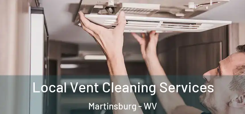  Local Vent Cleaning Services Martinsburg - WV